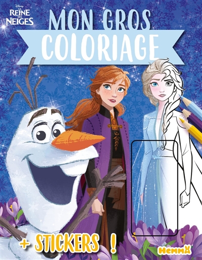 Disney La Reine des Neiges : Mon gros coloriage + stickers ! (Elsa et Anna Frozen 2)