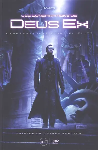 Les conspirations de Deus Ex : cyberanatomie d'un jeu culte