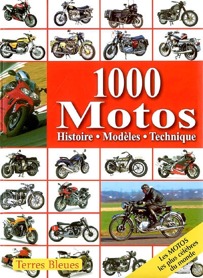 1.000 motos : histoire, modèles, technique