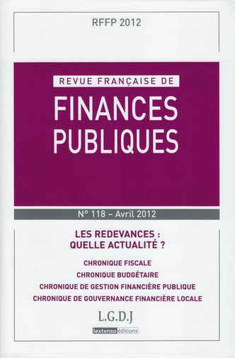 Revue française de finances publiques, n° 118. Les redevances : quelle actualité ?