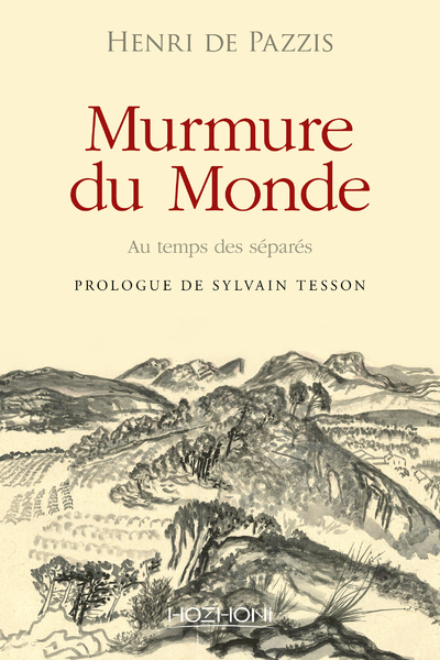 Murmure du monde : au temps...