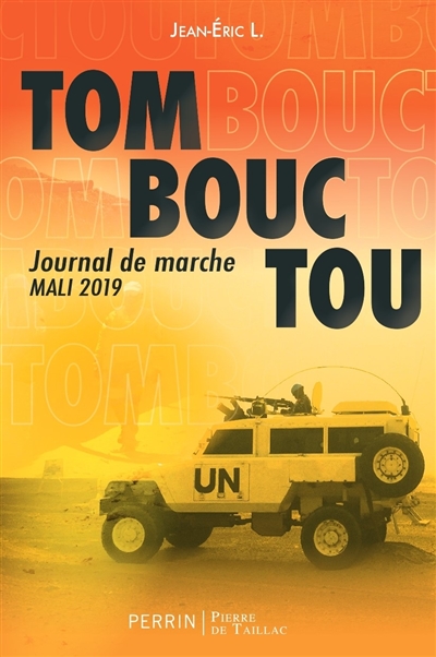 Tombouctou : journal de marche, Mali 2019
