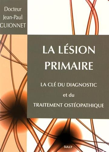 La lésion primaire : la clé...