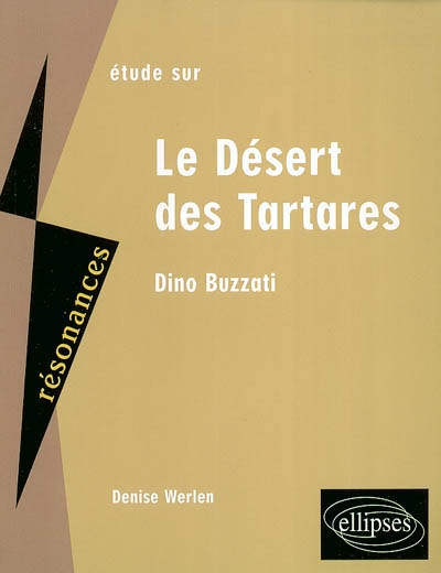 Etude sur Le désert des Tartares, Dino Buzzati