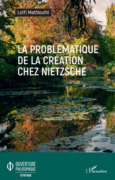 La problématique de la création chez Nietzsche