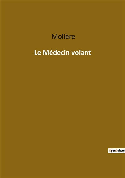Le Médecin volant : Une...