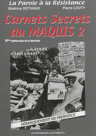 Carnets secrets du maquis. Vol. 2
