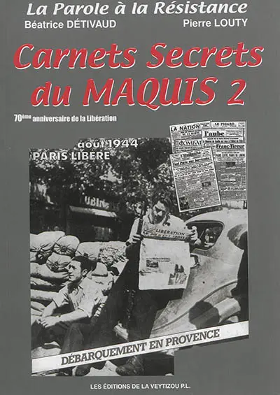 Carnets secrets du maquis. Vol. 2