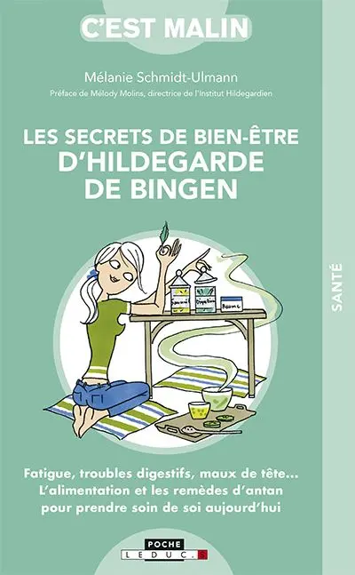 Les secrets de bien-être d'Hildegarde de Bingen