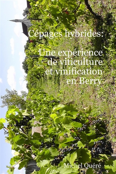 Cépages hybrides : une...