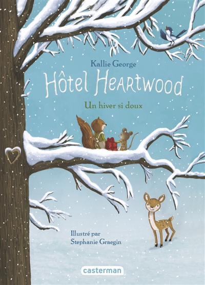 Hôtel Heartwood. Vol. 2. Un hiver si doux