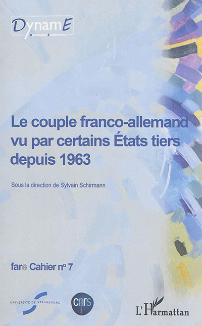 Le couple franco-allemand vu par certains Etats tiers depuis 1963