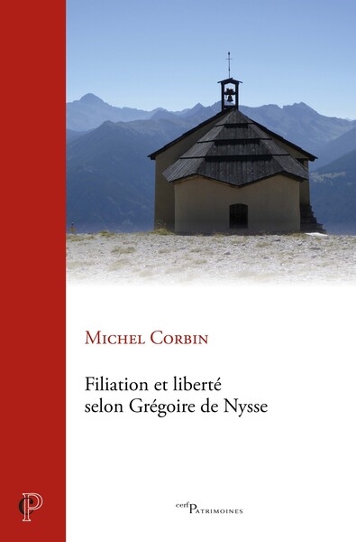 Filiation et liberté selon Grégoire de Nysse