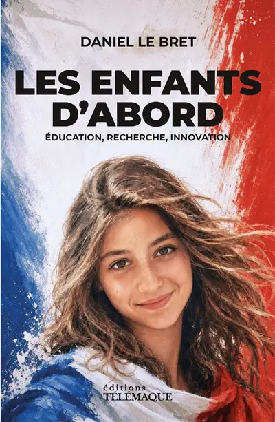 Les enfants d'abord : éducation, recherche, innovation