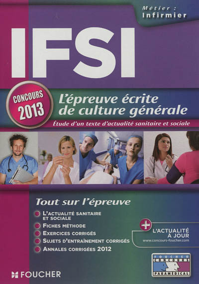 IFSI, l'épreuve écrite de culture générale : étude d'un texte d'actualité sanitaire et sociale : concours 2013
