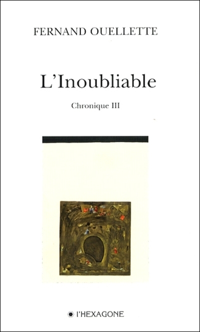 L'inoubliable. Chronique 3 : poèmes 2003-2004