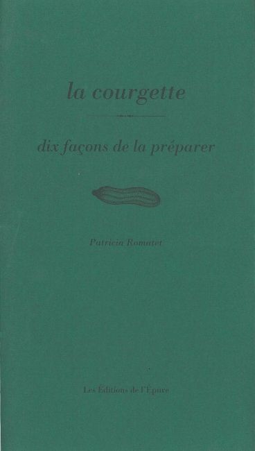 La courgette : dix autres façons de la préparer