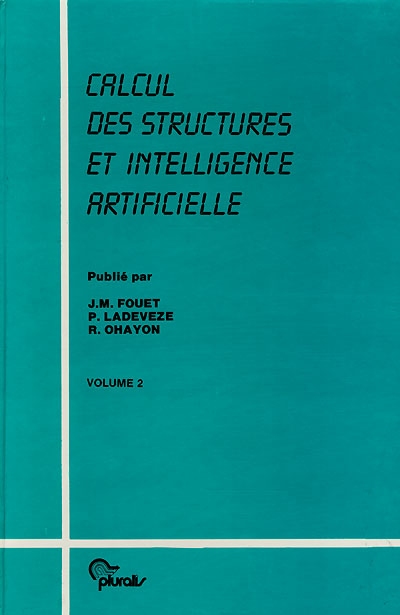 Calcul des structures et intelligence artificielle. Vol. 2. 1988