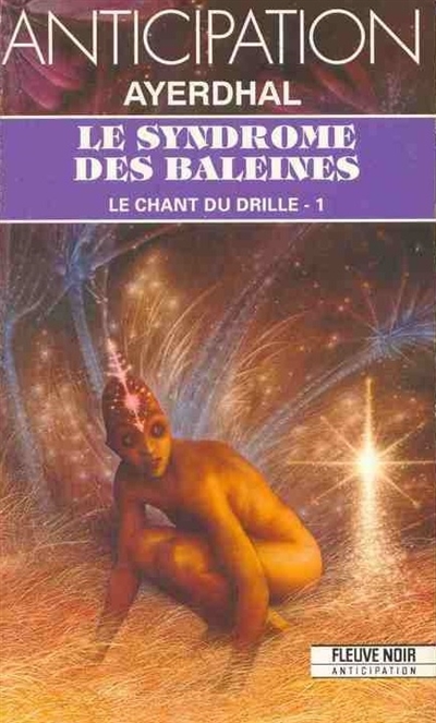 Le chant du drille. Vol. 1. Le syndrome des baleines