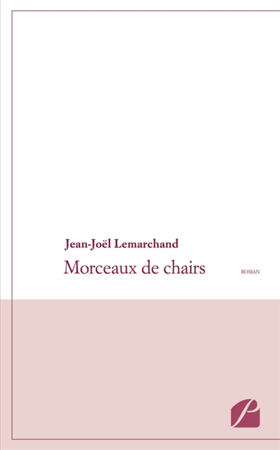 Morceaux de chairs