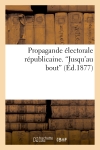Propagande électorale...