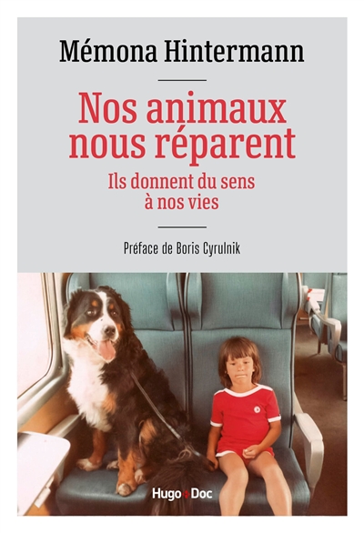 Nos animaux nous réparent :...