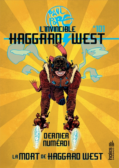 The invincible Haggard West : final  issue, the death of Haggard West