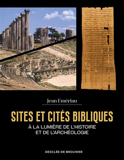 Sites et cités bibliques : à la lumière de l'histoire et de l'archéologie