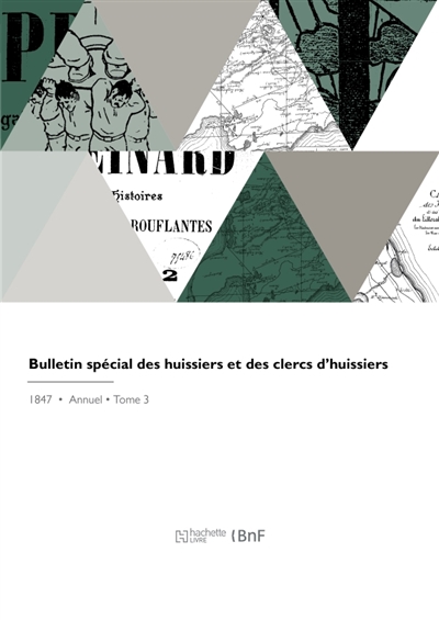 Bulletin spécial des huissiers et des clercs d'huissiers