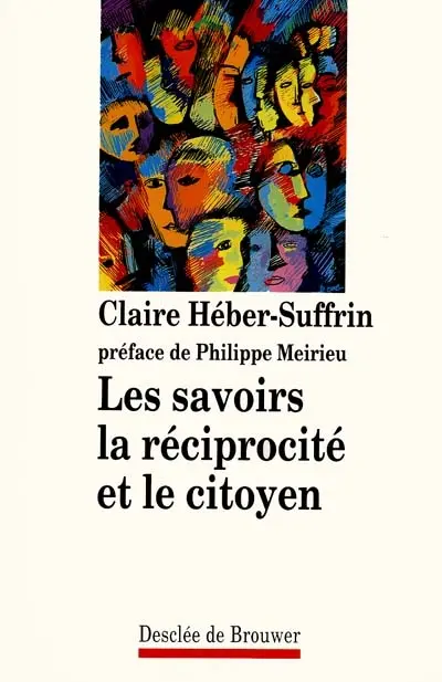 Les savoirs, la réciprocité et le citoyen