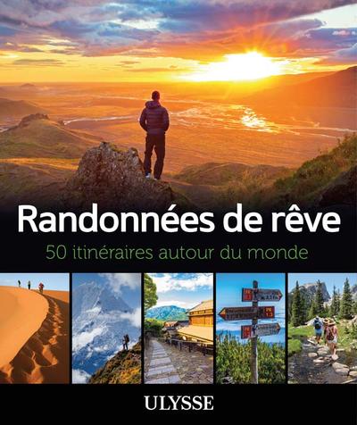 Randonnées de rêve : 50...
