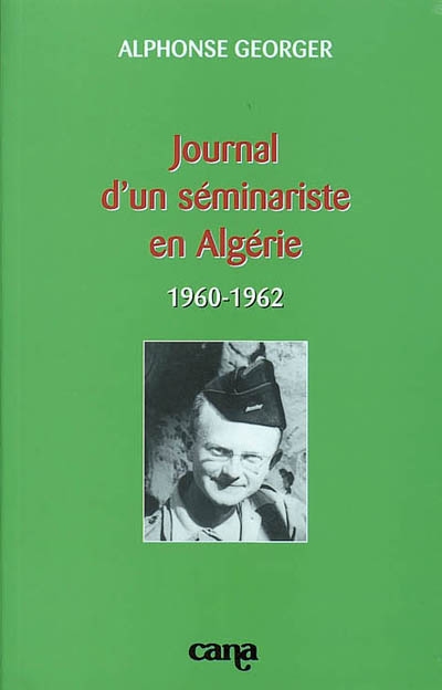 Journal d'un séminariste en Algérie (1960-1962)