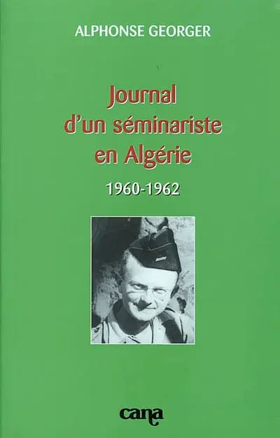 Journal d'un séminariste en Algérie (1960-1962)