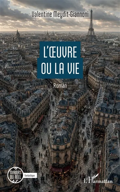 L'oeuvre ou la vie