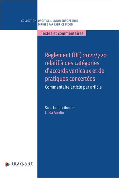 Règlement 2022-720 relatif aux accord verticaux et pratiques concertées : commentaire article par article