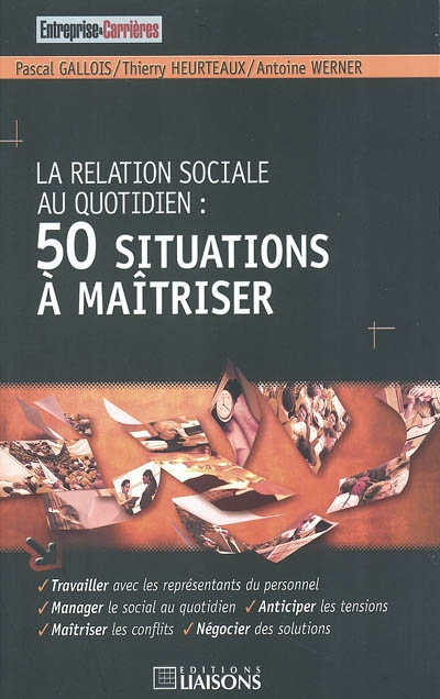 La relation sociale au quotidien : 50 situations à maîtriser