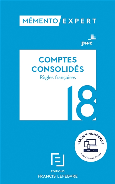 Comptes consolidés : règles françaises : 2018
