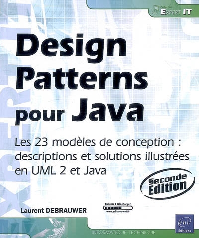 Design patterns pour Java : les 23 modèles de conception : descriptions et solutions illustrées en UML 2 et Java