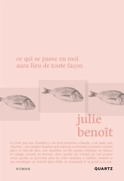 Ce qui se passe en moi aura lieu de toute façon