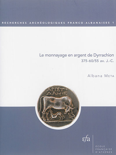 Le monnayage en argent de Dyrrachion, 375-60, 55 av. J.-C.