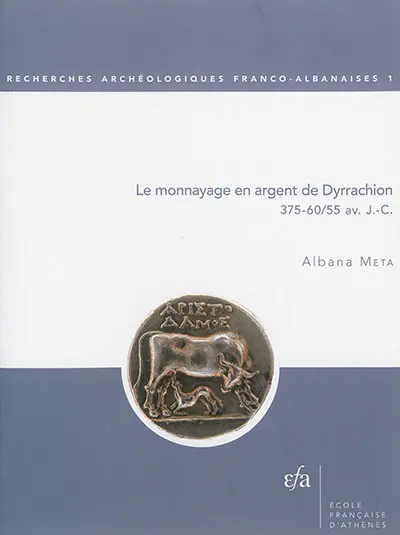 Le monnayage en argent de Dyrrachion, 375-60, 55 av. J.-C.