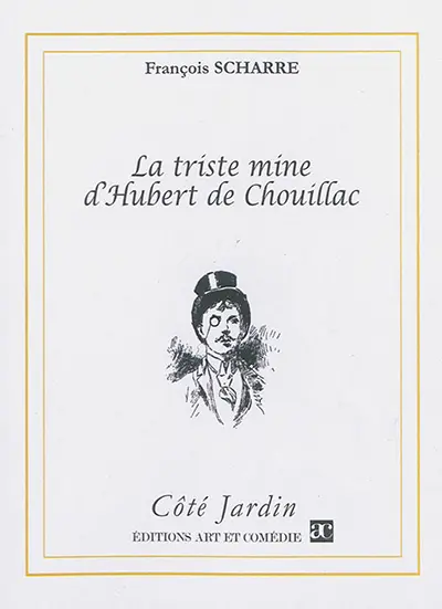 La triste mine d'Hubert de Chouillac