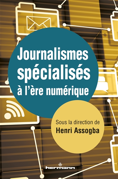 Journalismes spécialisés à l'ère numérique