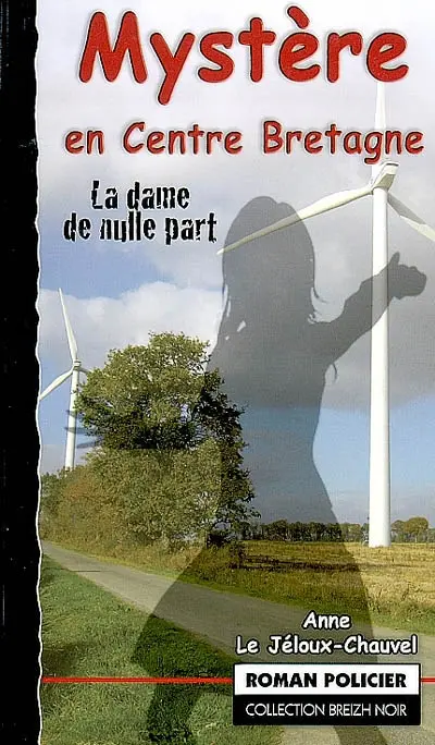Mystère en Centre-Bretagne : la dame de nulle part