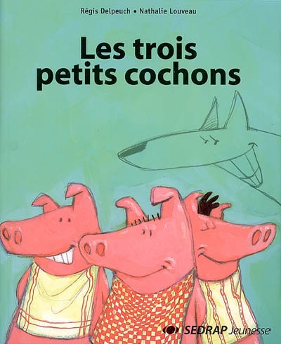 Les trois petits cochons