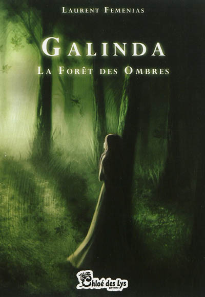 Galinda : la forêt des ombres