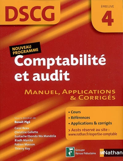 Comptabilité et audit, DSCG, épreuve 4 : manuel, applications & corrigés