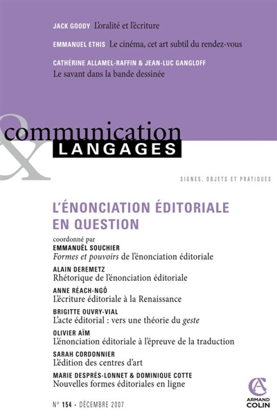 Communication & langages, n° 154. L'énonciation éditoriale en question