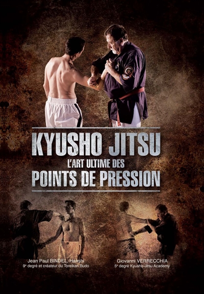 Kyusho jitsu : l'art ultime des points de pression