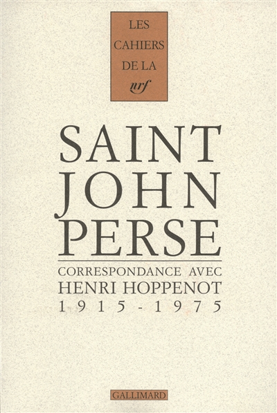 Cahiers Saint-John Perse. Vol. 19. Correspondance avec Henri Hoppenot : 1915-1975